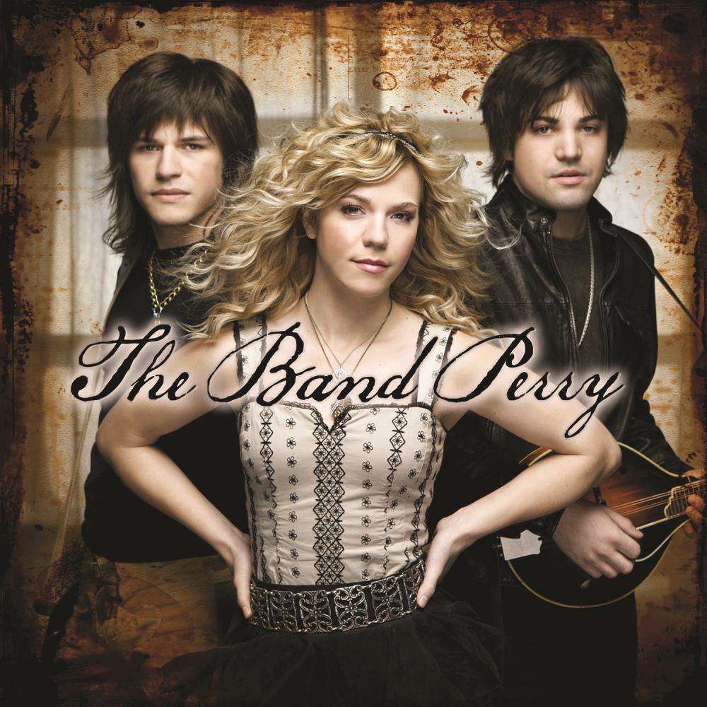 The  Band Perry|The Band Perry