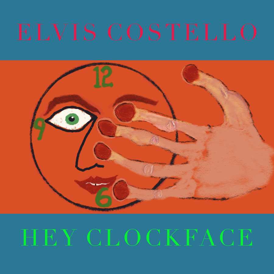 Hey Clockface|Elvis Costello