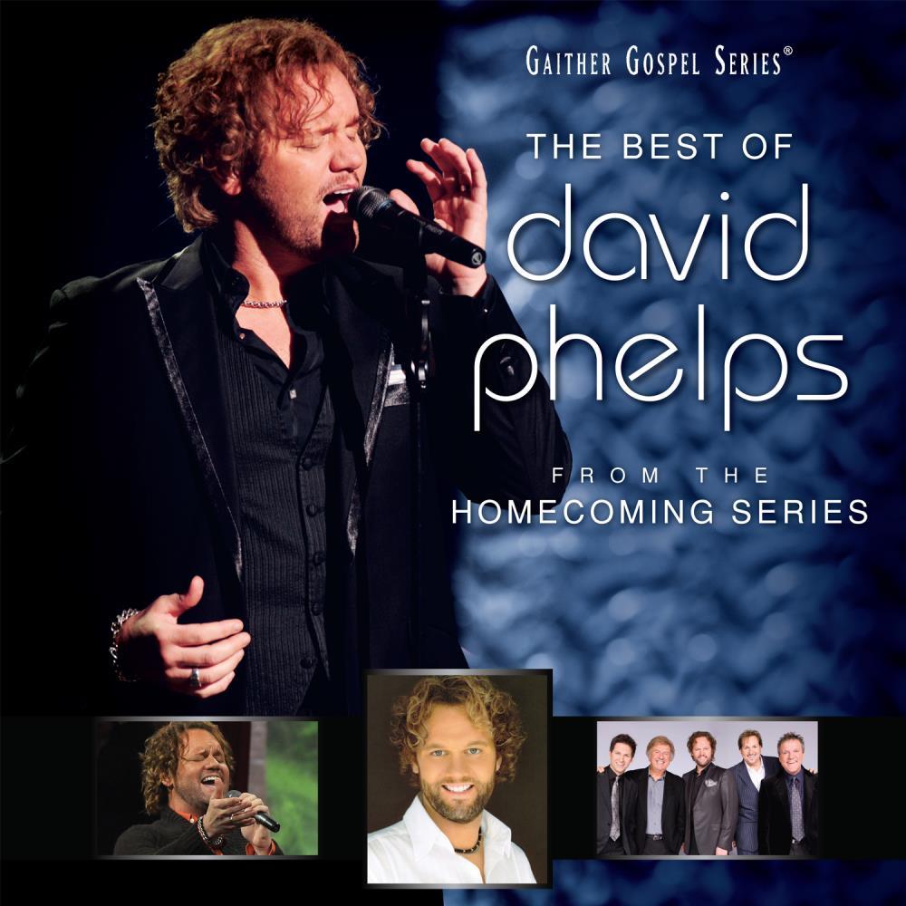 The Best of David Phelps|David Phelps (Guitar)