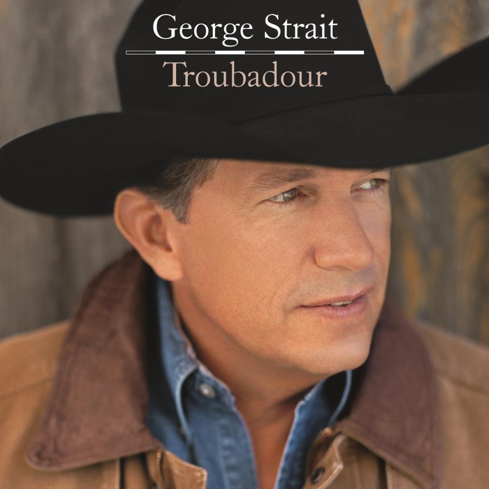 Troubadour|George Strait