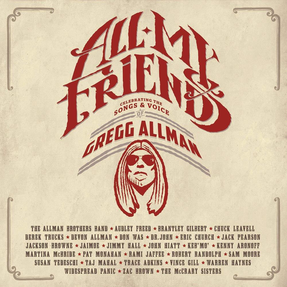 All My Friends: Celebrating The Songs & Voice Of Gregg Allman|Various Artists