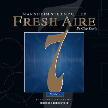 Fresh Aire 7|Mannheim Steamroller