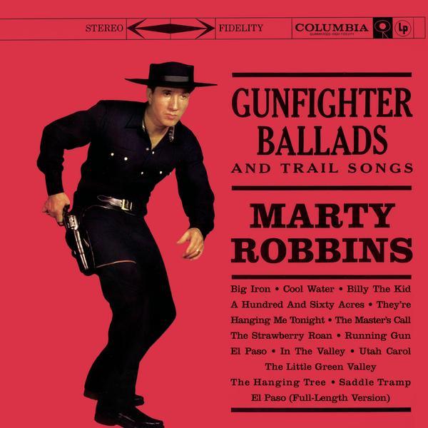 Gunfighter Ballads and Trail Songs|Marty Robbins