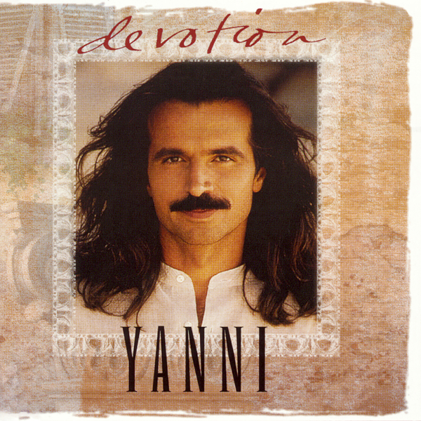 Devotion: The Best of Yanni|Yanni