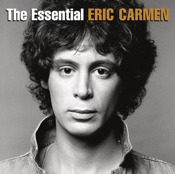 The Essential Eric Carmen|Eric Carmen