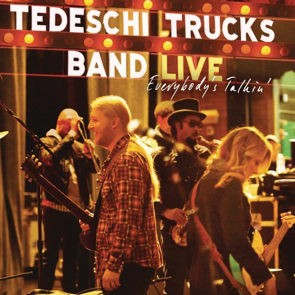 Live: Everybody's Talkin'|Tedeschi Trucks Band